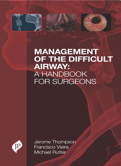 Management Of The Difficult Airway: A Handbook For Surgeons