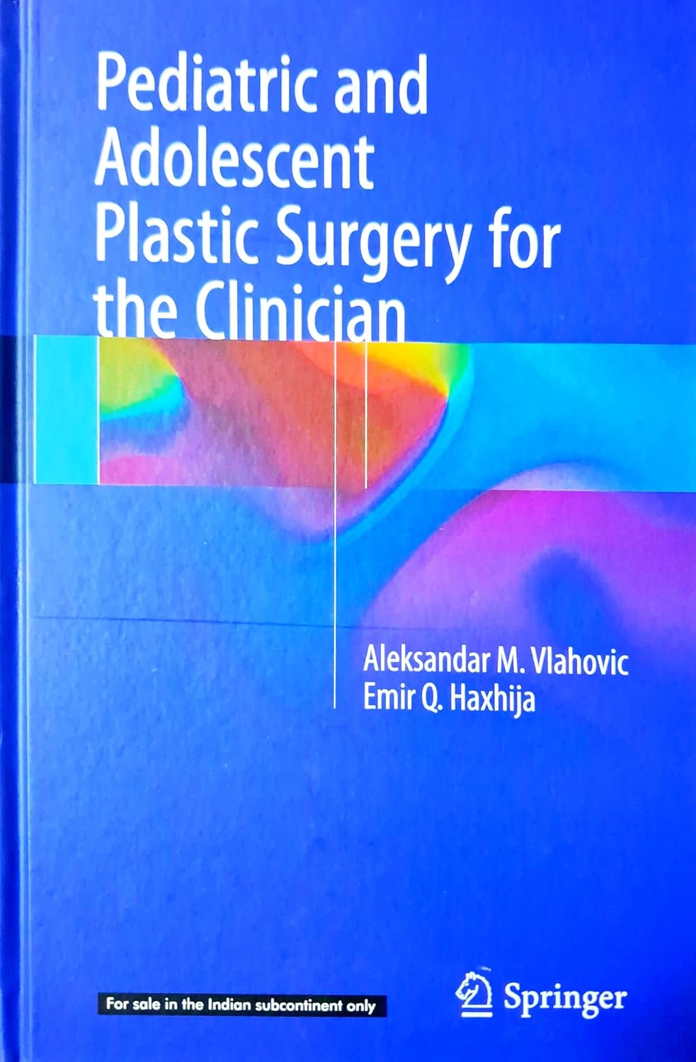 Pediatric And Adolescent Plastic Surgery For The Clinician (Hb 2026)
