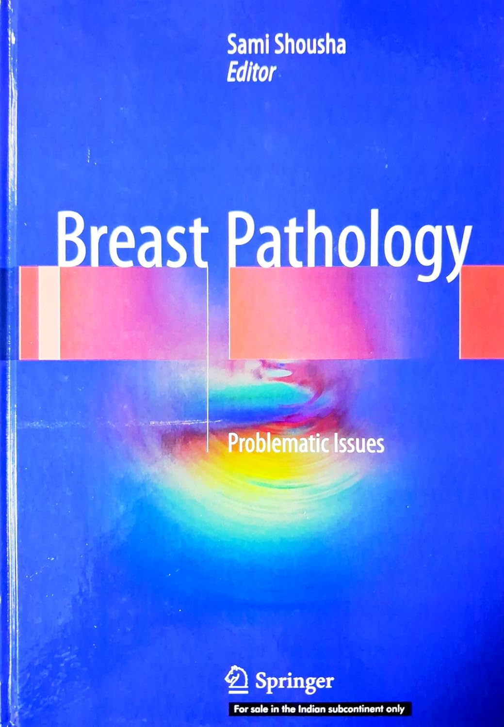 Breast Pathology Problematic Issues (Hb 2026)