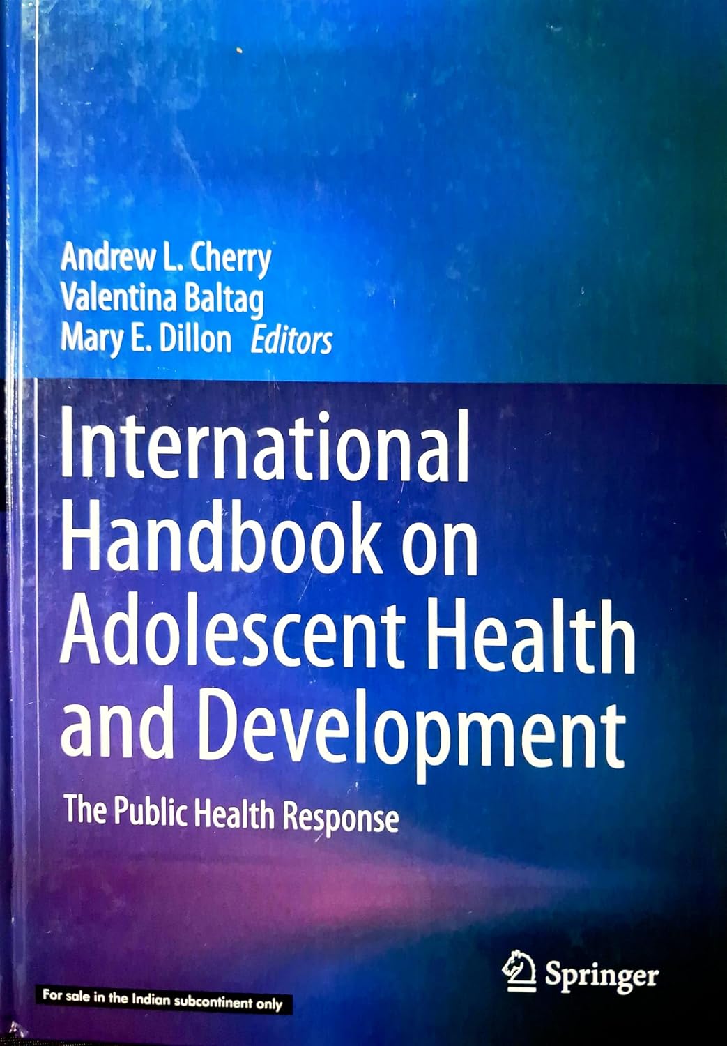 International Handbook On Adolescent Health And Development The Public Health Response (Hb 2026)