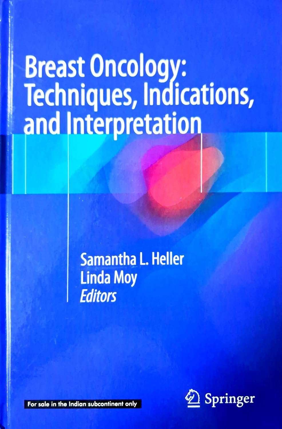 Breast Oncology Techniques Indications And Interpretation (Hb 2026)