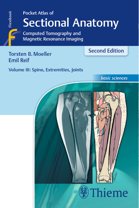 Pocket Atlas Of Sectional Anatomy, Volume 3: Spine, Extremities, Joints 2/e