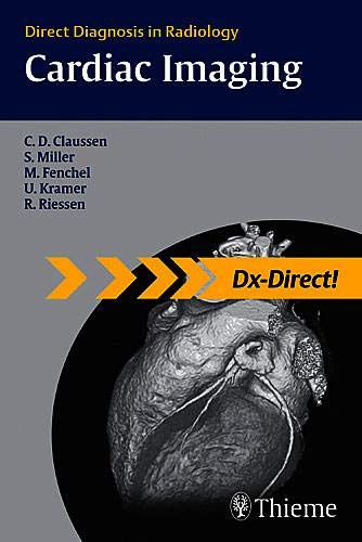 Cardiac Imaging: Direct Diagnosis In Radiology: 1/E