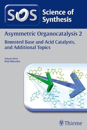 Science of Synthesis Asymmetric Organocatalysis 2 