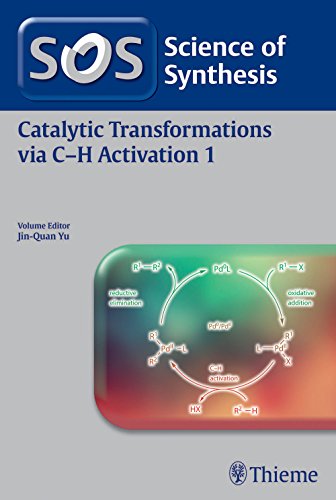 Science of Synthesis: Catalytic Transformations via C-H Activation Vol. 1