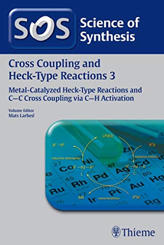 Science of Synthesis Cross Coupling and Heck-Type Reactions 3