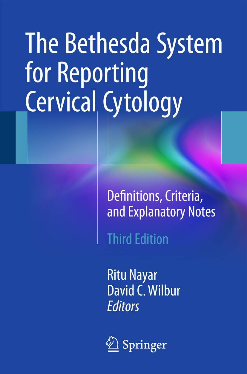 The Bethesda System For Reporting Cervical Cytology 3/E