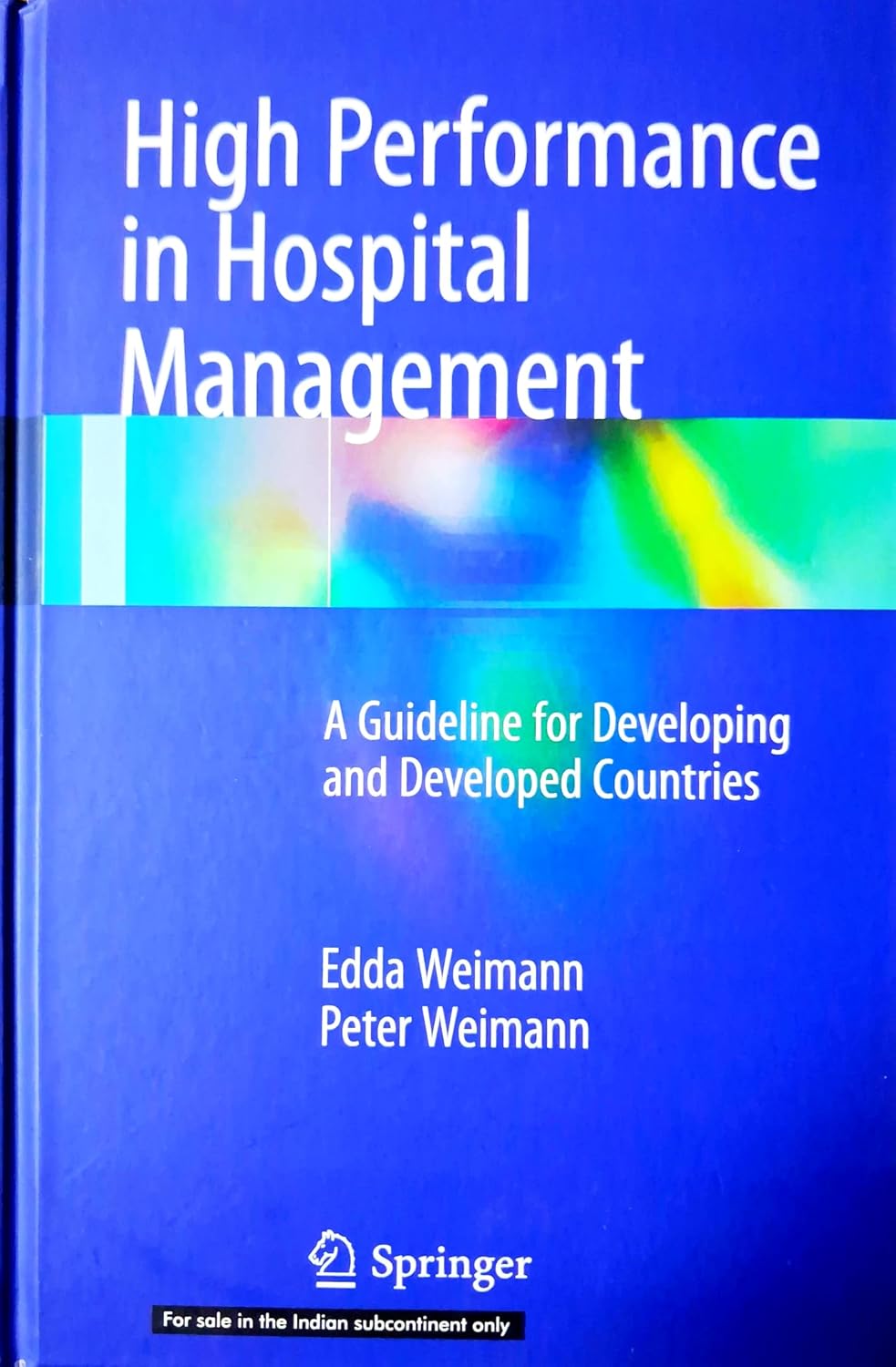 High Performance In Hospital Management A Guideline For Developing And Developed Countries (Hb 2026)