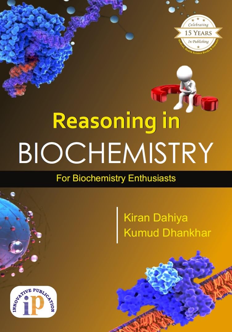 Reasoning in Biochemistry for Biochemistry Enthusiasts