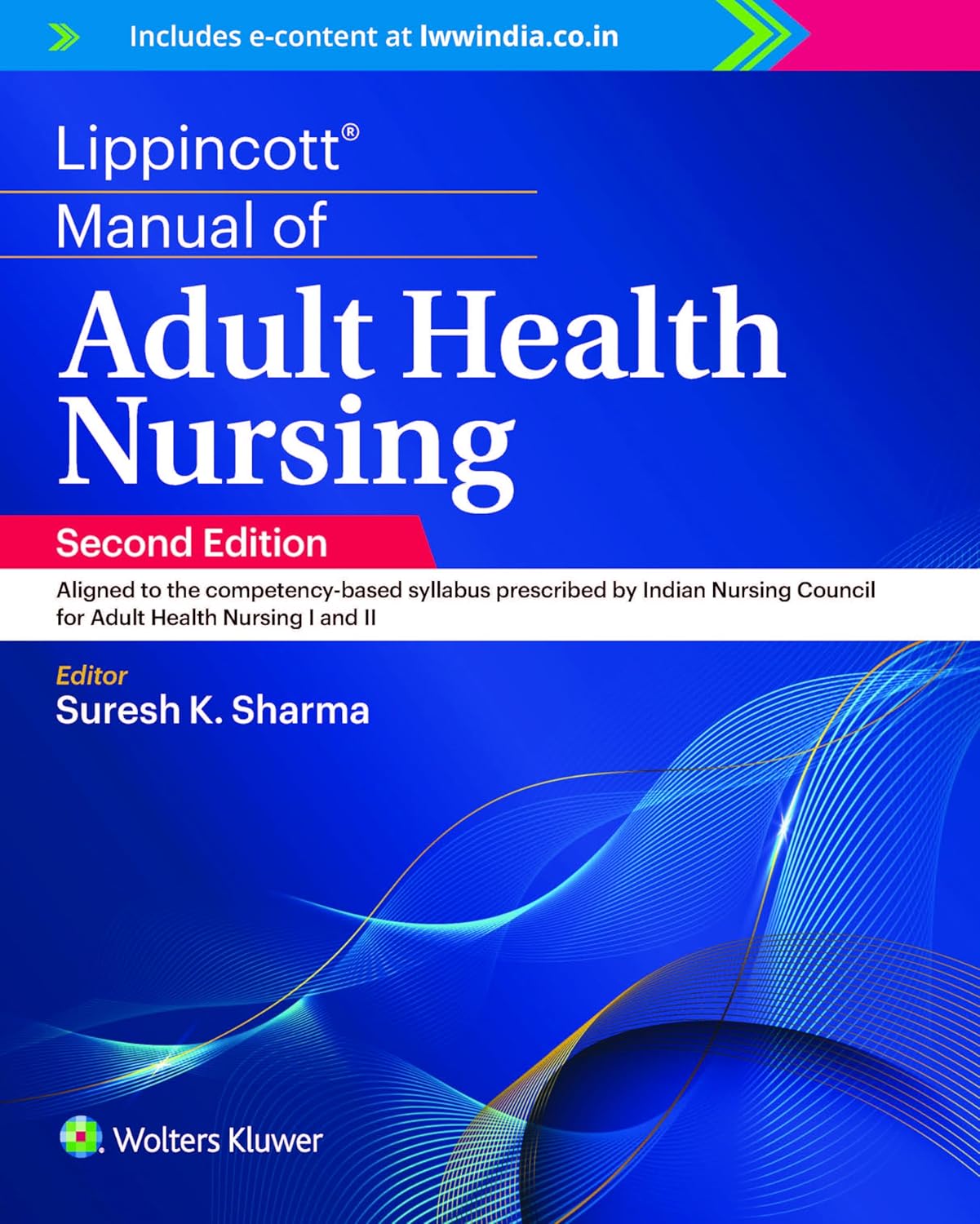 Lippincott Manual of Adult Health Nursing, 2ed