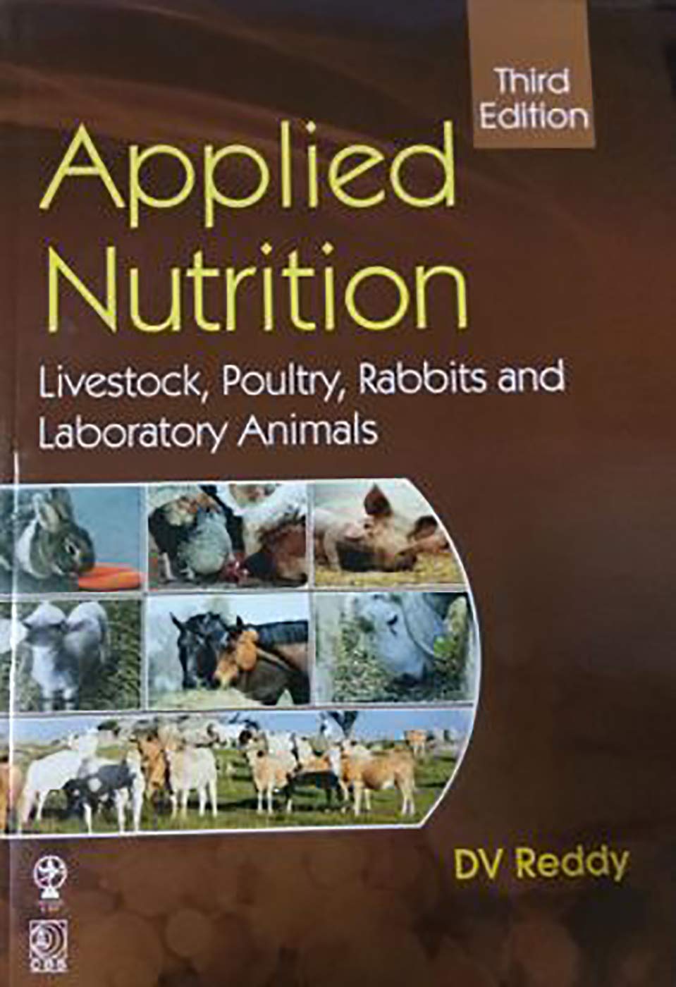 Applied Nutrition Livestock, Poultry, Rabbits And Laboratory Animals