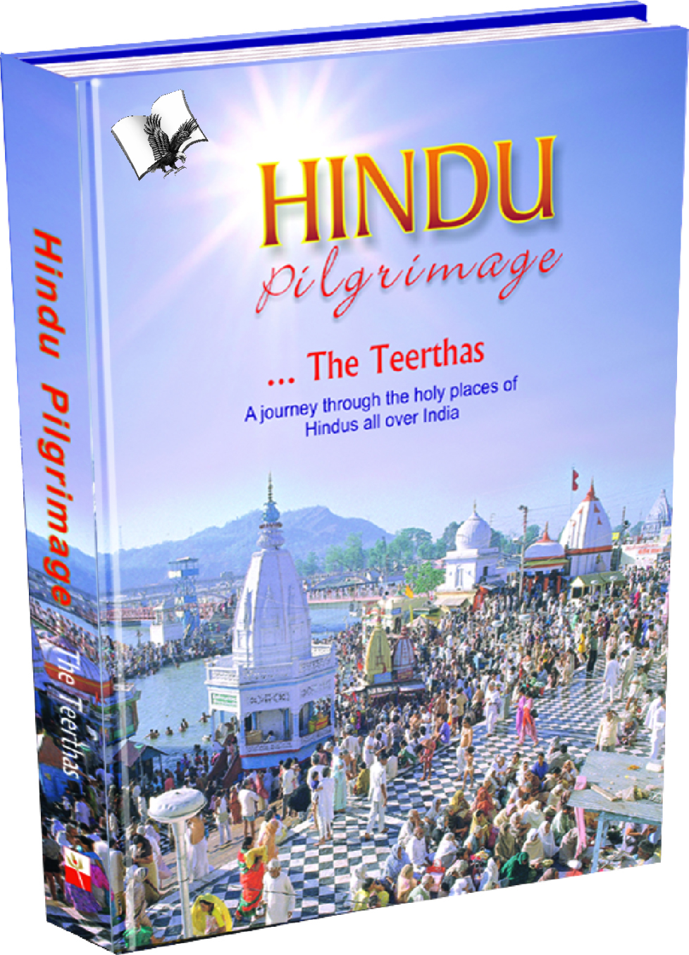 Hindu Pilgrimage-A journey through the holy places of Hindus all over India