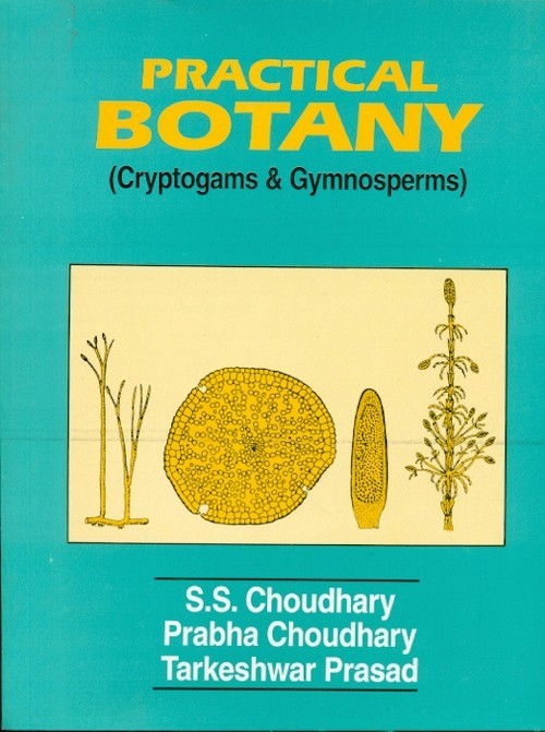Practical Botany (Cryptogams & Gymnosperms) (Pb 2001)