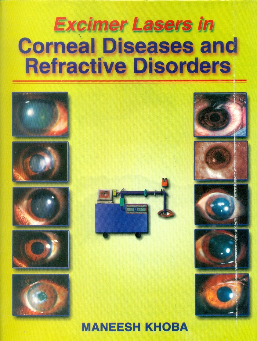 Excimer Lasers In Corneal Diseases And Refractive Disorders (2003)