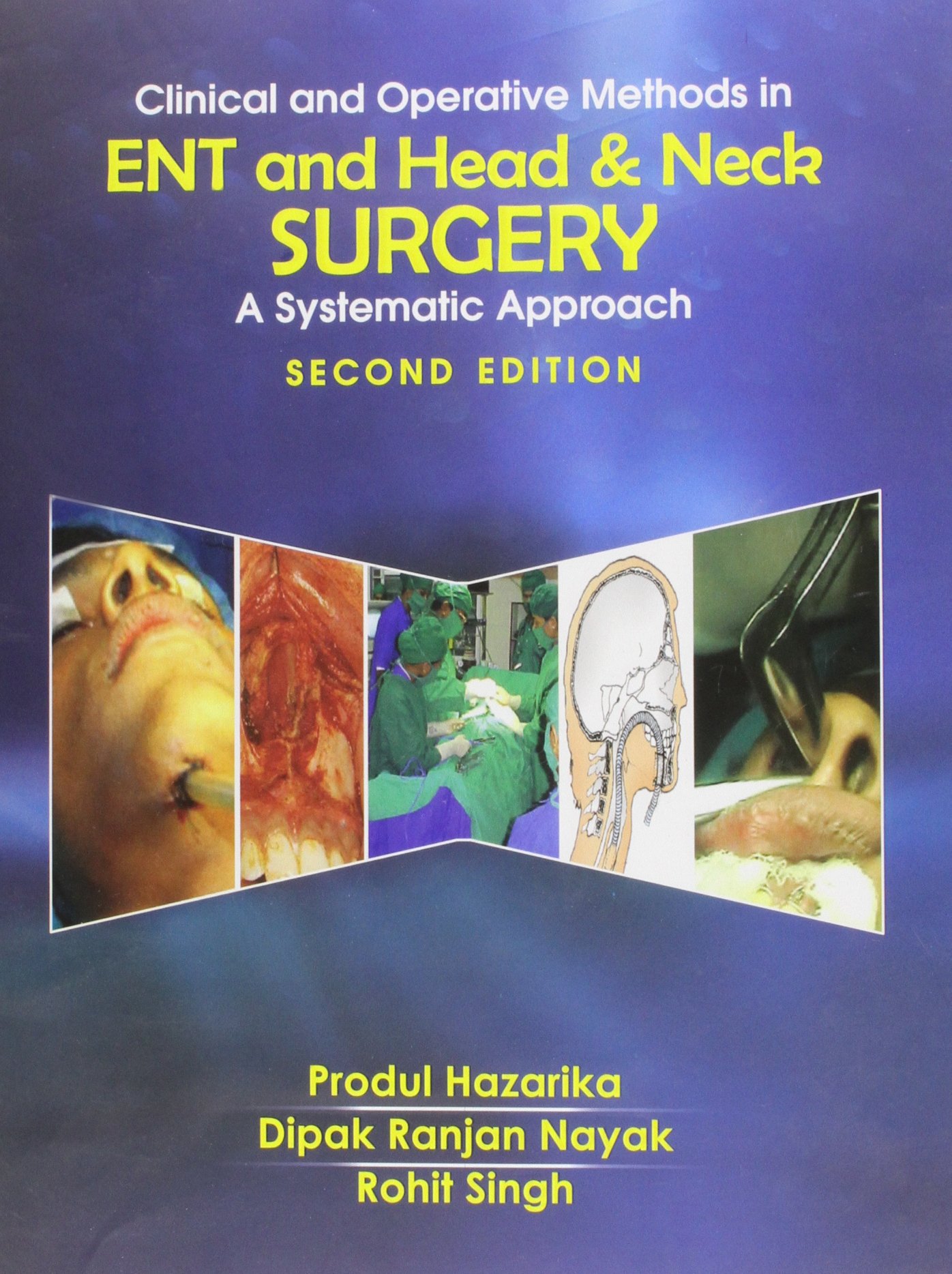 Clinical And Operative Methods In Ent And Head & Neck Surgery: A Systematic Approach, 2E (Hb)