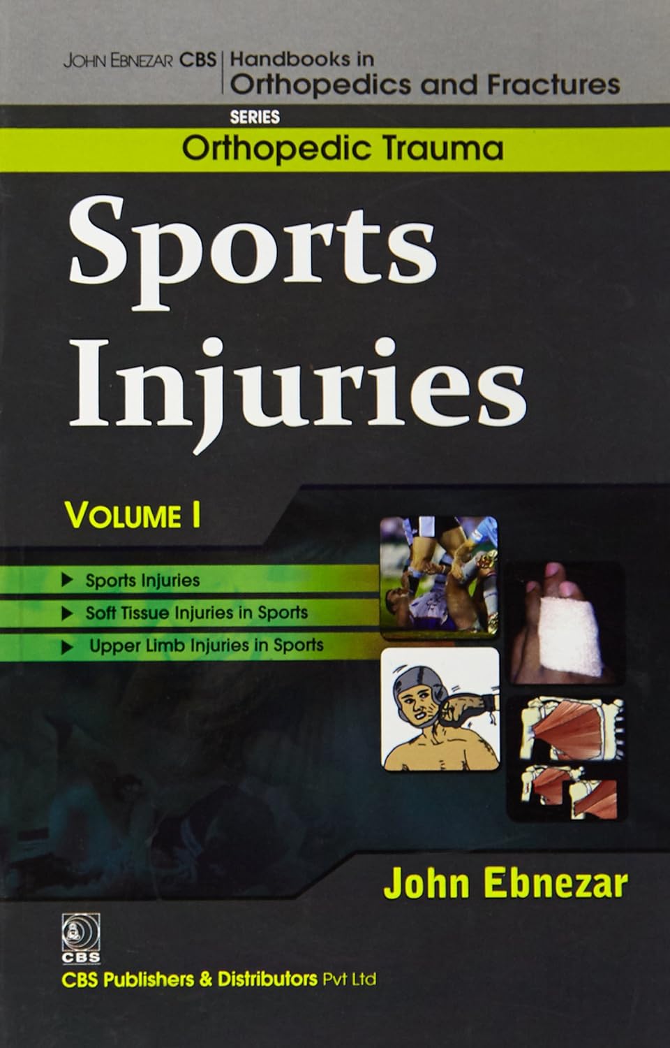 Sports Injuries Vol 1 (Handbooks In Orthopedics And Fractures Series Vol 23 Orthopedic Trauma (2012)