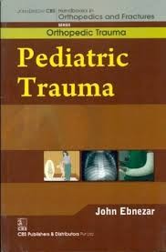 Pediatric Trauma (Handbooks In Orthopedics And Fractures Series Vol 27 Orthopedic Trauma (2012)