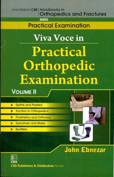 Viva Voce In Practical Orthopedic Examination Vol 11 (Handbooks In Orthopedics And Fractures Series Vol 71 Practical Examinations (2012)