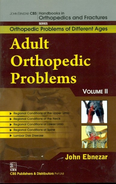 Adult Orthopedic Problems Vol 11 (Handbooks In Orthopedics And Fractures Series Vol 74 Orthopedic Problems Of Different Ages (2012)