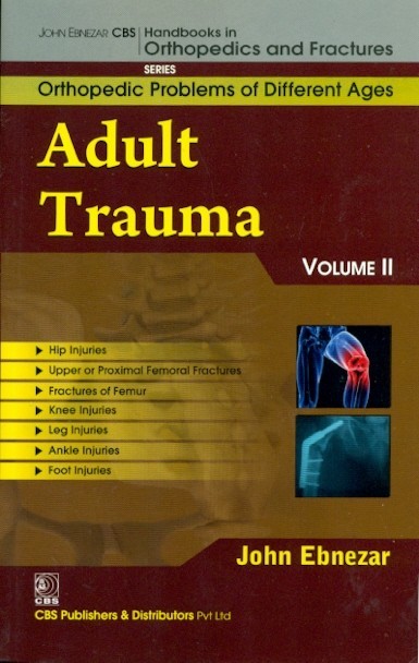 Adult Trauma Vol 11 (Handbooks In Orthopedics And Fractures Series Vol 76 Orthopedic Problems Of Different Ages (2012)
