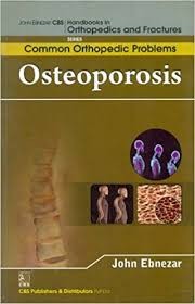 Osteoporosis (Handbooks In Orthopedics And Fractures Series Vol 90 Common Orthopedic Problems (2012)