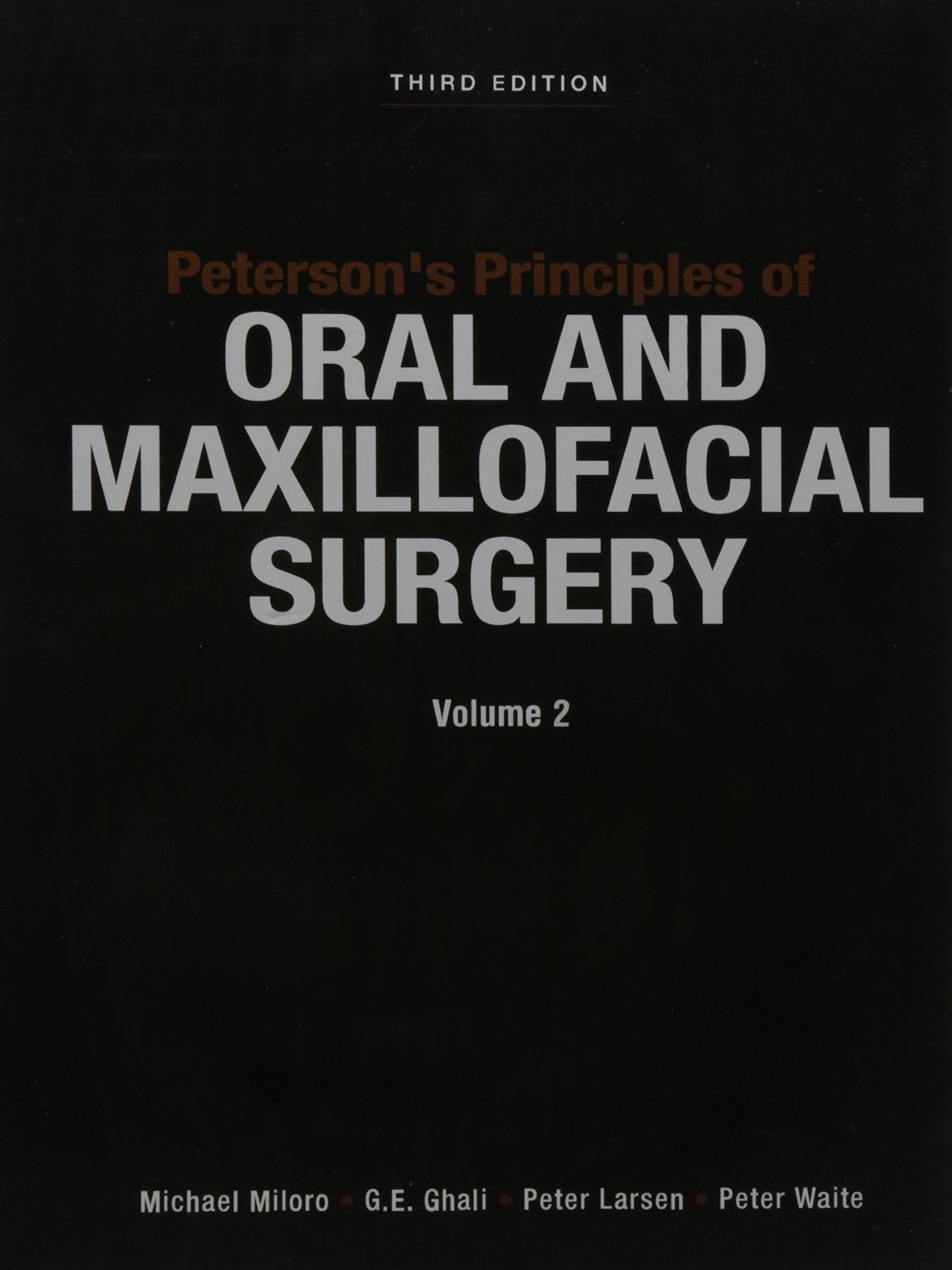 Peterson'S Principles Of Oral And Maxillofacial Surgery, 3E 2 Vol. Set