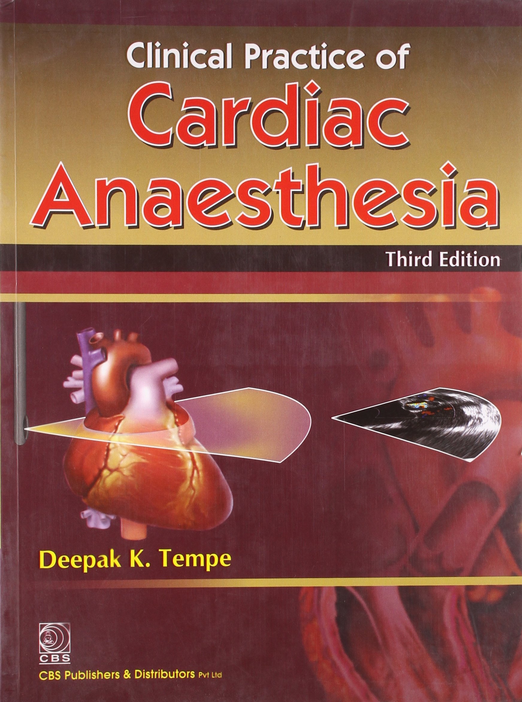 Clinical Practice Of Cardiac Anaesthesia, 3E (Pb)