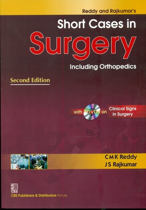 Reddy And Rajkumar'S Short Cases In Surgery Including Orthopedics 2Ed (Pb 2013)