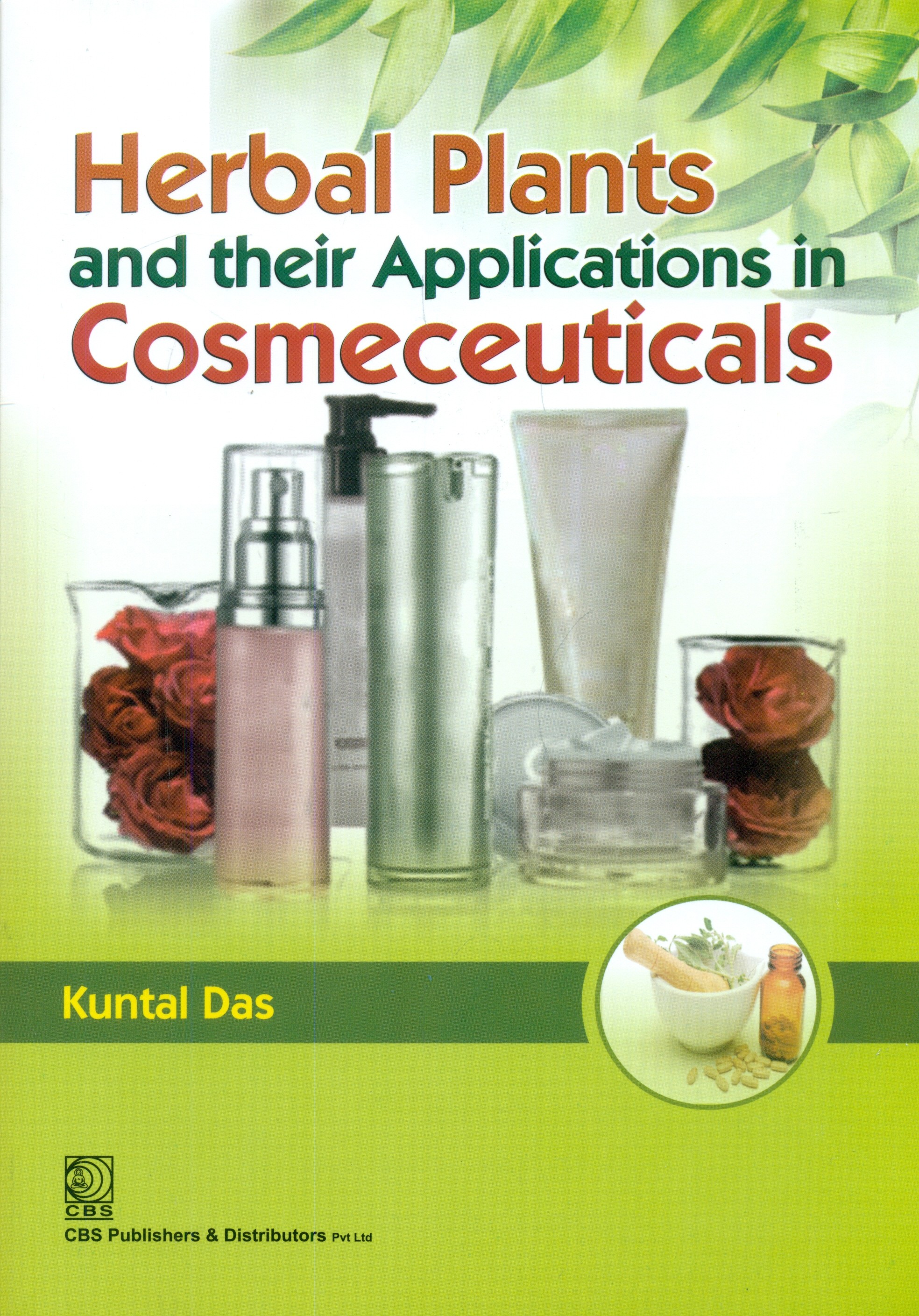 Herbal Plants And Their Applications In Cosmeceuticals (Pb 2025)
