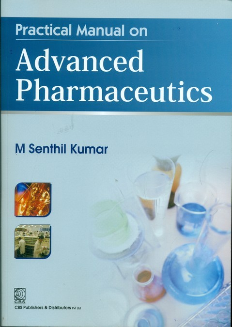 Practical Manual Of Advanced Pharmaceutics (Pb 2024)