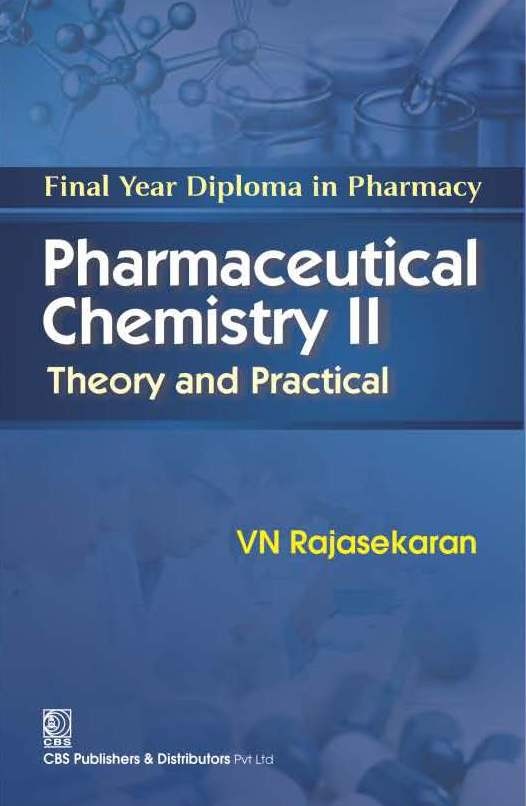 Pharmaceutical Chemistry Ii Theory And Practical Final Year Diploma In Pharmacy (Pb 2024)