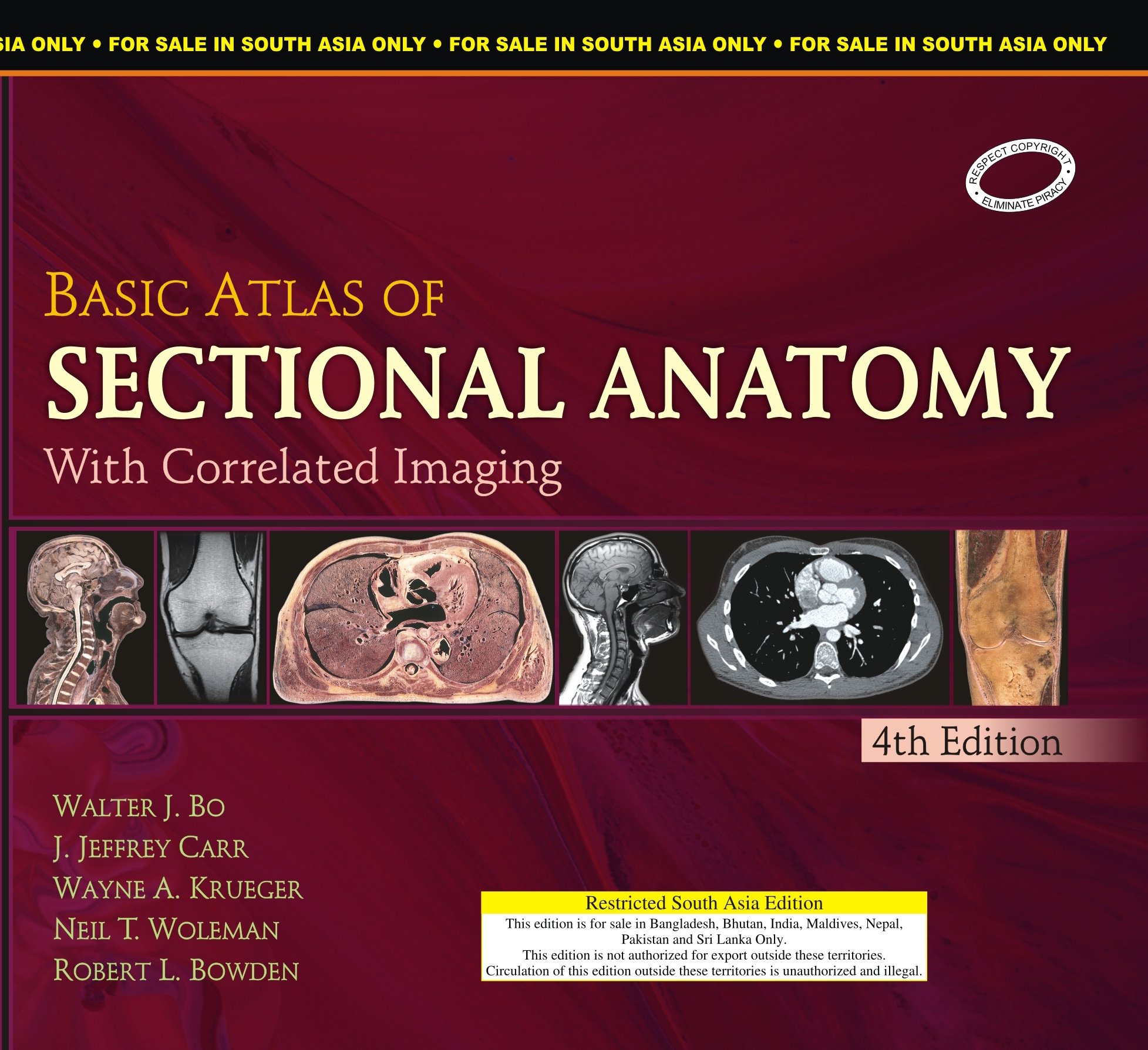 Basic Atlas Of Sectional Anatomy: With Correlated Imaging, 4/E