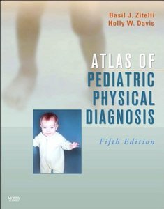 Atlas Of Pediatric Physical Diagnosis, 5E