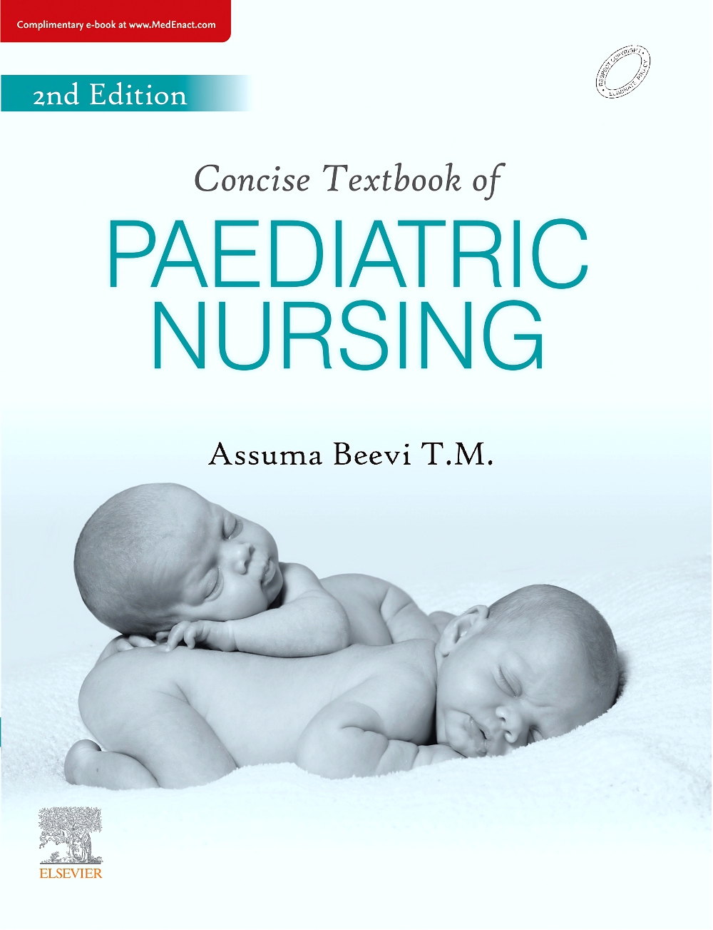 Concise Textbook Of Paediatric Nursing, 2E