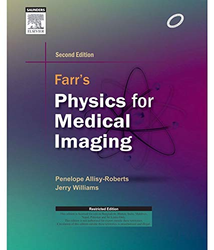 Farr'S Physics For Medical Imaging, 2E- AIBH Exclusive (Old Edition)