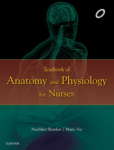 Textbook Of Anatomy And Physiology For Nurses, 1E