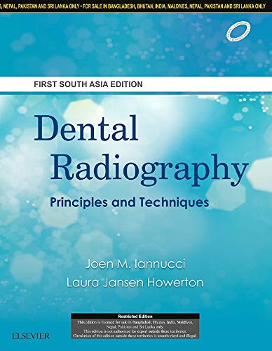 Dental Radiography: Principles And Techniques: First South Asia Editon