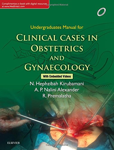 Undergraduate Manual For Clinical Cases In Obstetrics & Gynaecology, 1E (Old Edition)