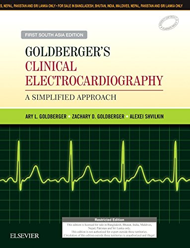 Goldberger'S Clinical Electrocardiography-A Simplified Approach: First South Asia Edition