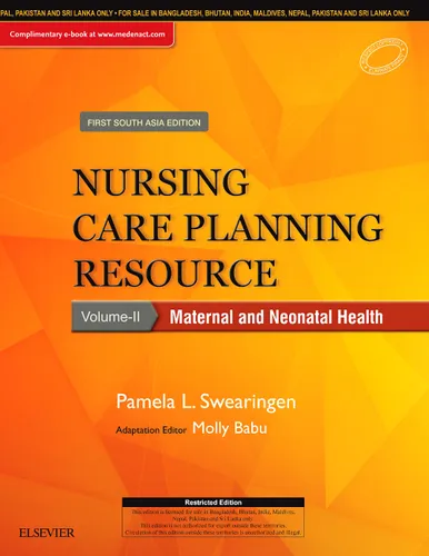 Nursing Care Planning Resource Volume 2: Maternal and Neonatal Health: First South Asia Edition