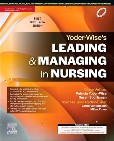 Yoder-Wise’s Leading and Managing in Nursing, First South Asia Edition