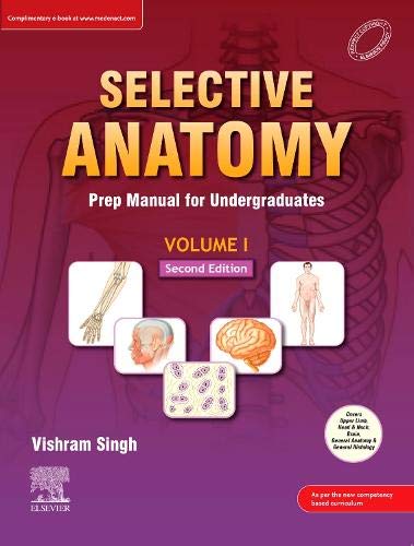 Selective Anatomy: Prep Manual For Undergraduates, Vol I, 2E