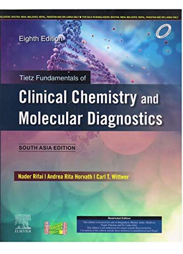 Tietz Fundamentals Of Clinical Chemistry And Molecular Diagnostics, 8E: South Asia Edition