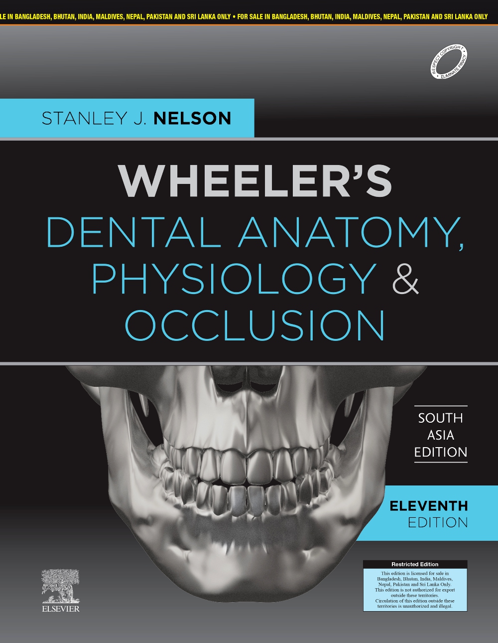 Wheeler'S Dental Anatomy, Physiology And Occlusion:11E, South Asia Edition