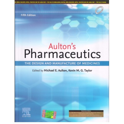 Aulton'S Pharmaceutics, Int Ed: The Design And Manufacture Of Medicines, 5E
