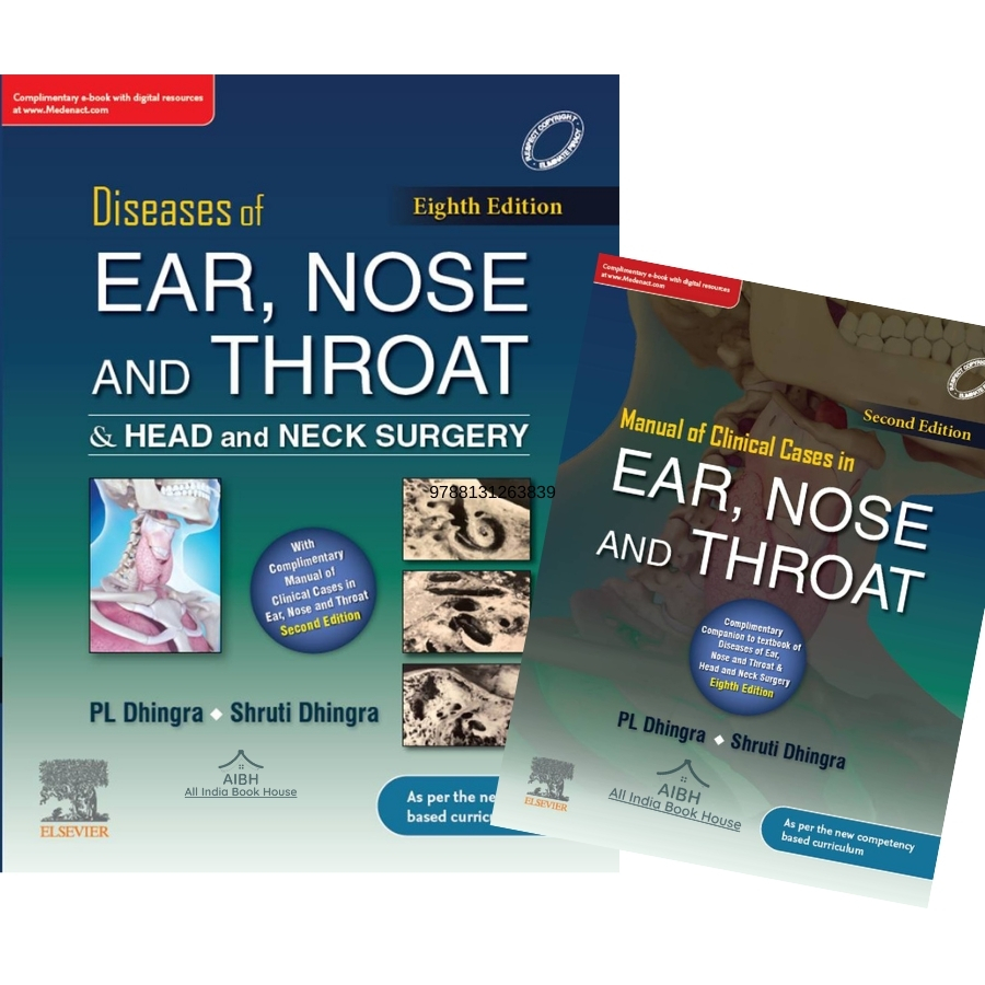 Diseases of Ear, Nose & Throat and Head & Neck Surgery, 8e (Complimentary- Manual of Clinical Cases in Ear, Nose and Throat, 2e) (ENT)