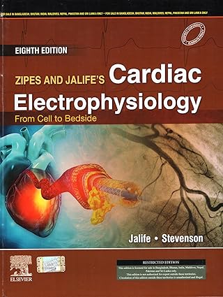 Zipes and Jalife's Cardiac Electrophysiology: From Cell to Bedside - Book, 8e