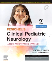 Fenichel's Clinical Pediatric Neurology, 9e, South Asia Edition