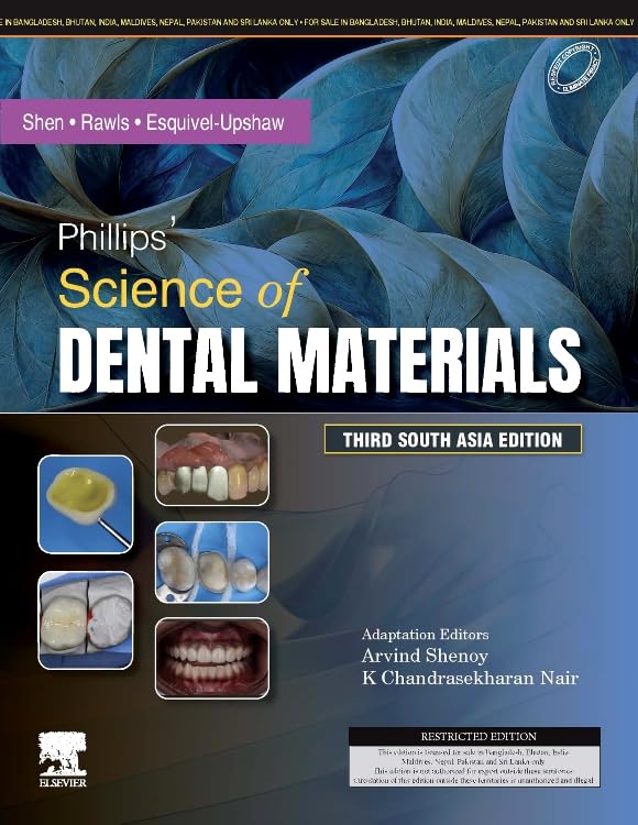 Phillips’ Science of Dental Materials: Third South Asia Edition