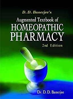 Augmented Textbook Of Homoeopathic Pharmacy
